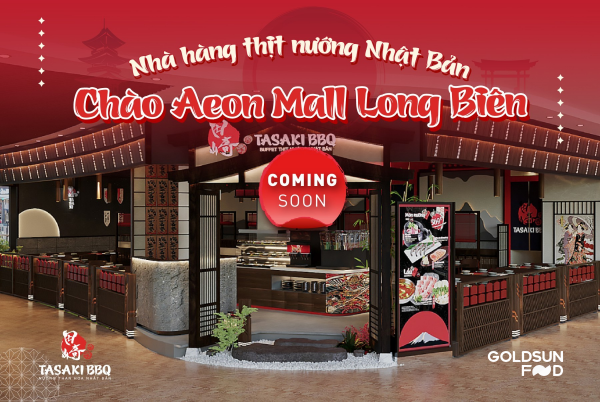 RA MẮT TASAKI BBQ AEON MALL LONG BIÊN